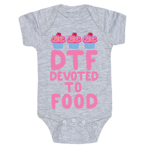 DTF: Devoted To Food Baby One-Piece