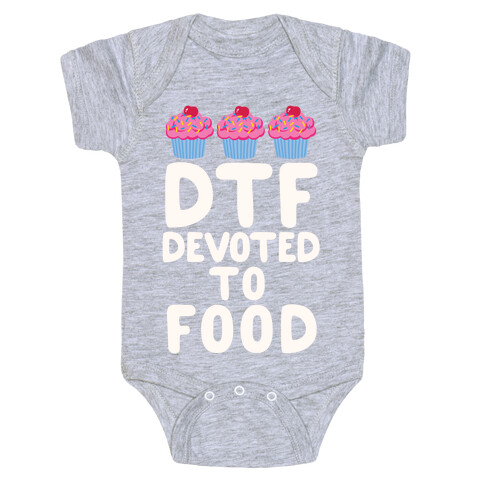 DTF: Devoted To Food Baby One-Piece