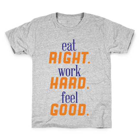 Eat, Work, Feel Kids T-Shirt