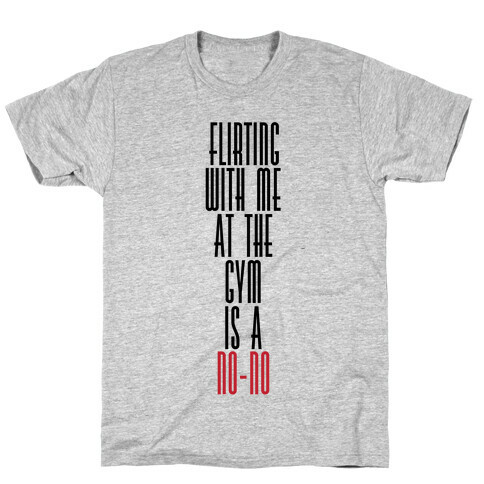 No Flirting T-Shirt