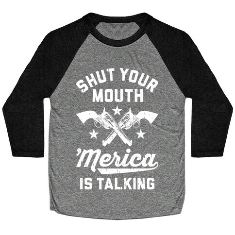 Shut Your Mouth 'Merica Is Talking Baseball Tee