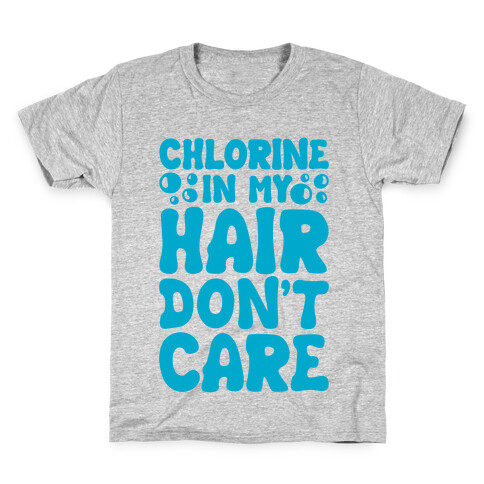 Chlorine In My Hair Don't Care Kids T-Shirt