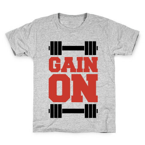 Gain On Kids T-Shirt