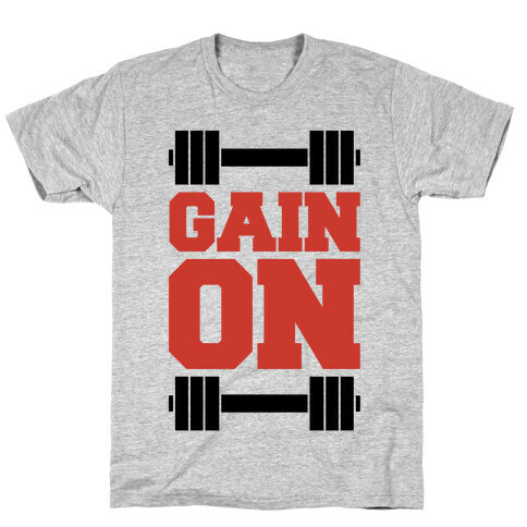 Gain On T-Shirt