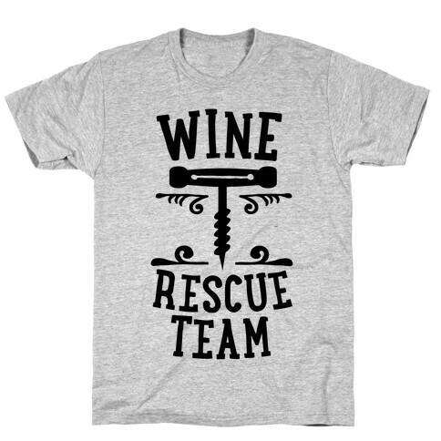 Wine Rescue Team T-Shirt