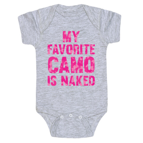 My Favorite Camo Is Naked Baby One-Piece