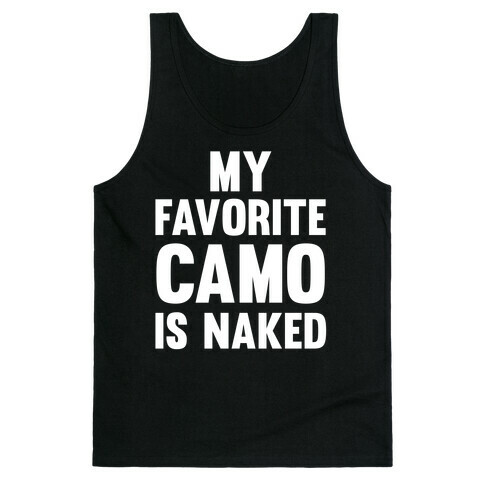 My Favorite Camo Is Naked Tank Top