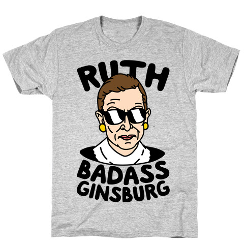 Ruth Badass Ginsburg T-Shirt