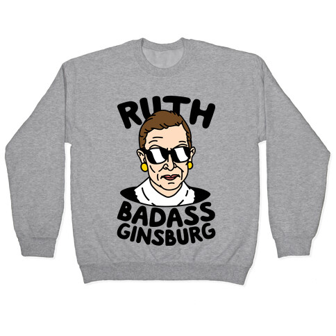 Ruth Badass Ginsburg Pullover