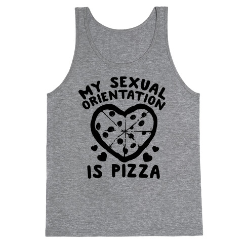 My Sexual Orientation is Pizza Tank Top