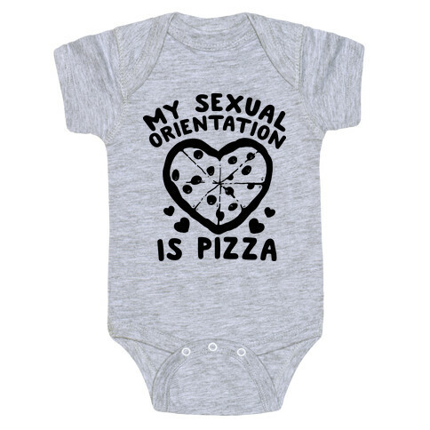 My Sexual Orientation is Pizza Baby One-Piece