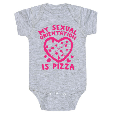 My Sexual Orientation is Pizza Baby One-Piece