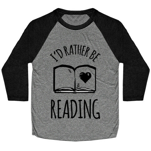 I'd Rather Be Reading Baseball Tee