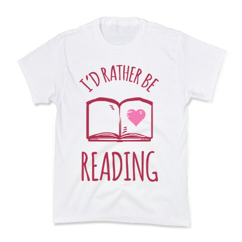 I'd Rather Be Reading Kids T-Shirt