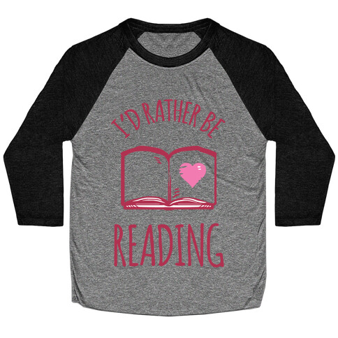 I'd Rather Be Reading Baseball Tee