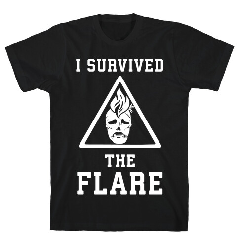 I Survived The Flare T-Shirt