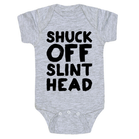 Shuck Off Slinthead Baby One-Piece