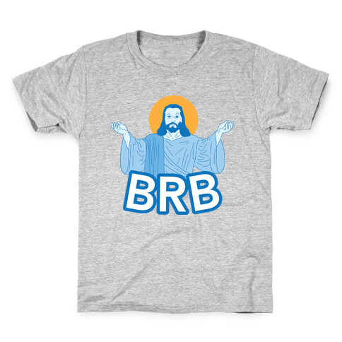 JESUS WILL BRB Kids T-Shirt