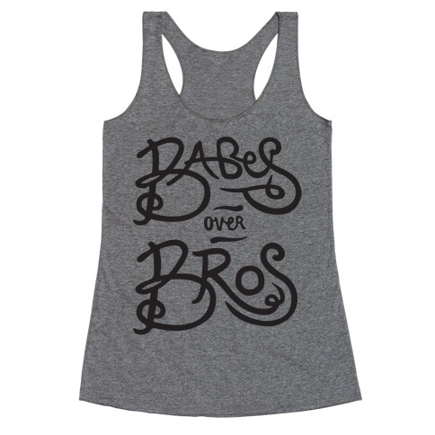 Babes Over Bros Racerback Tank Top