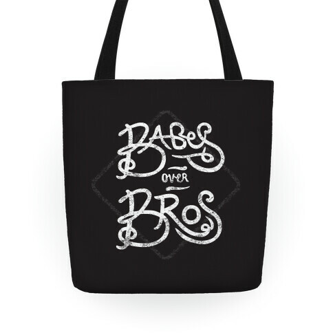 Babes over Bros Tote Tote