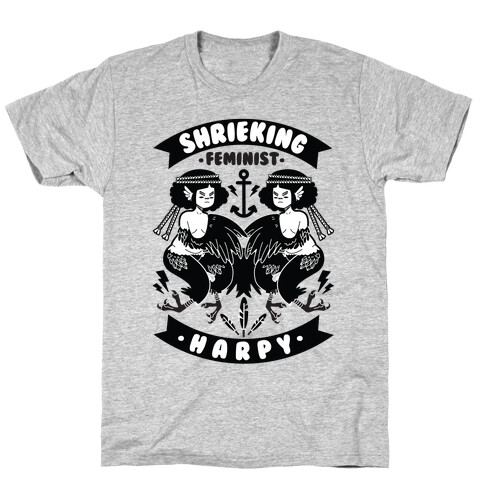 Shrieking Feminist Harpy T-Shirt