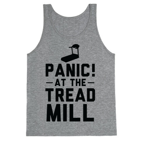 Panic! At The Treadmill Tank Top