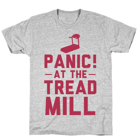 Panic! At The Treadmill T-Shirt