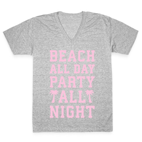 Beach All Day Party All Night V-Neck Tee Shirt