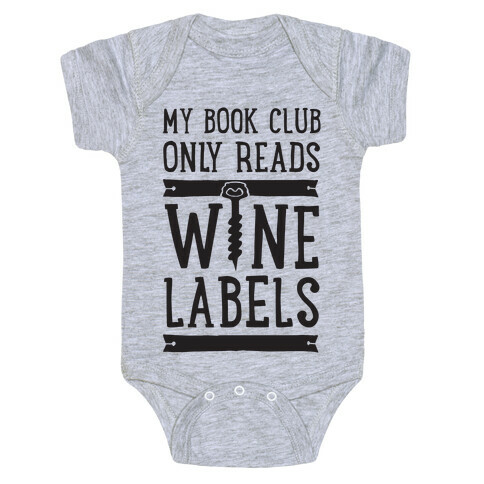My Book Club Only Reads Wine Labels Baby One-Piece