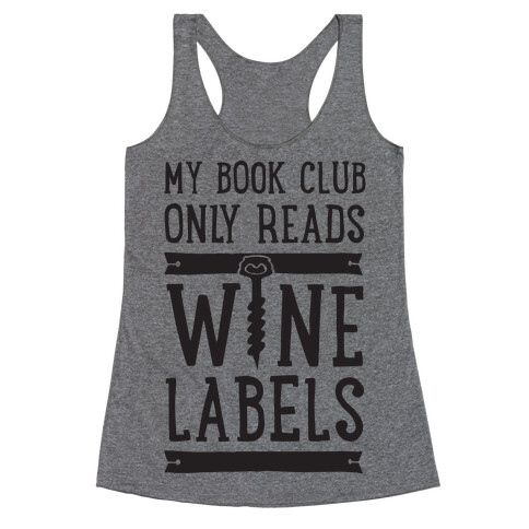 My Book Club Only Reads Wine Labels Racerback Tank Top