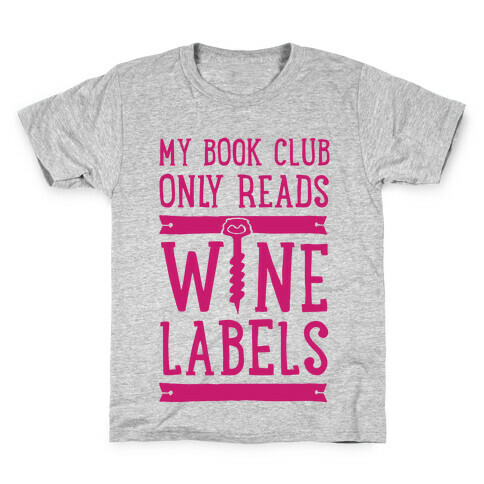 My Book Club Only Reads Wine Labels Kids T-Shirt