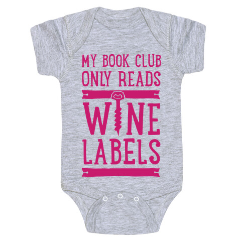 My Book Club Only Reads Wine Labels Baby One-Piece