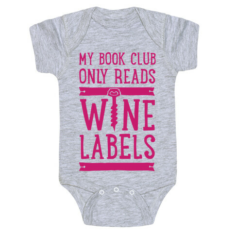 My Book Club Only Reads Wine Labels Baby One-Piece