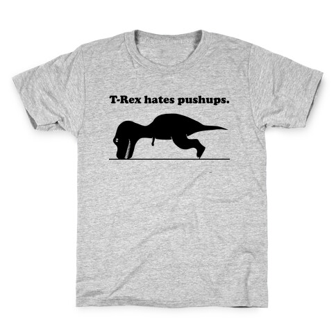 T-Rex Hates Pushups Kids T-Shirt