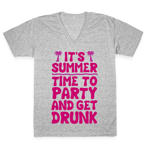 Time To Party and Get Drunk V-Neck Tee Shirt