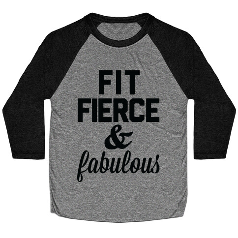 Fit Fierce & Fabulous Baseball Tee