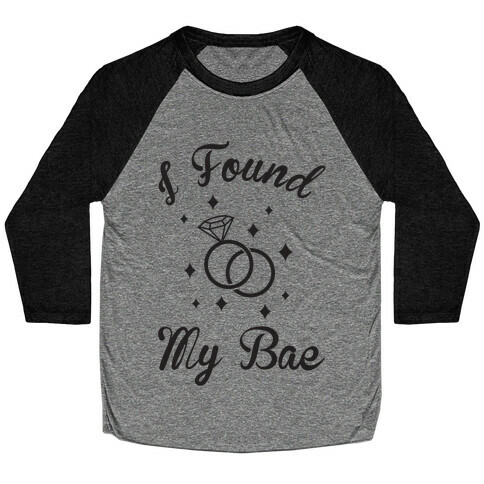 I Found My Bae Baseball Tee