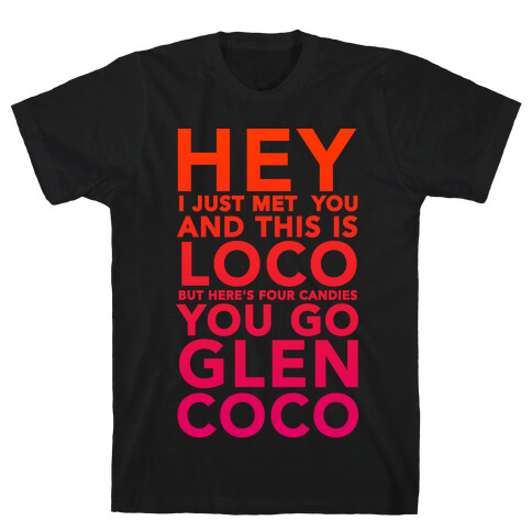 HEY I JUST MET YOU GLEN COCO (DARK TANK) T-Shirt