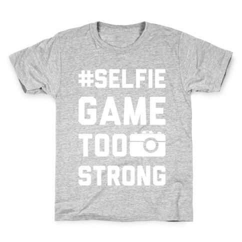 Selfie Game Too Strong Kids T-Shirt