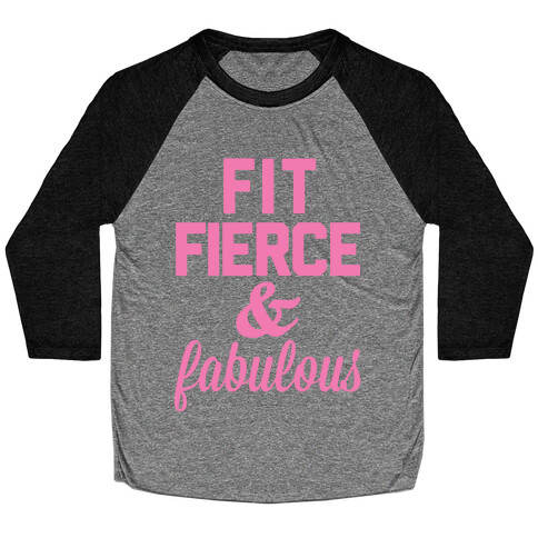 Fit Fierce & Fabulous Baseball Tee