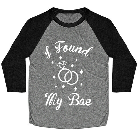 I Found My Bae Baseball Tee