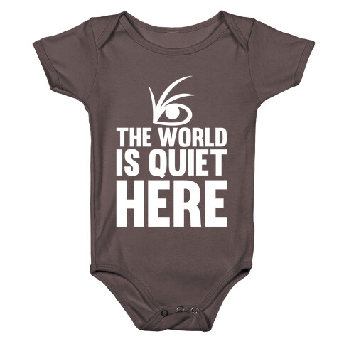 The World Is Quiet Here Baby One-Piece