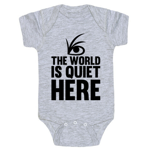 The World Is Quiet Here Baby One-Piece
