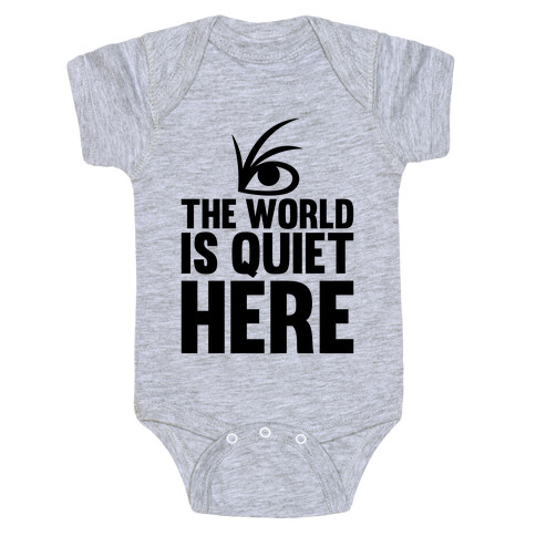 The World Is Quiet Here Baby One-Piece