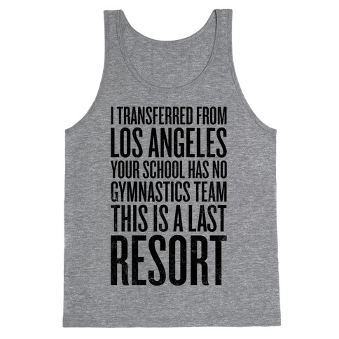 This Is A Last Resort Tank Top