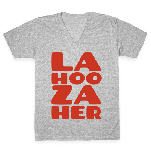 LA-HOO-ZA-HER V-Neck Tee Shirt