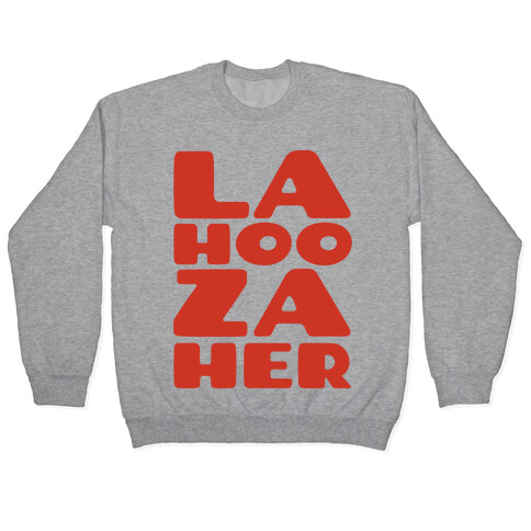 LA-HOO-ZA-HER Pullover