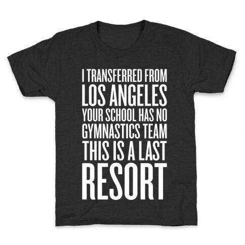 This Is A Last Resort Kids T-Shirt