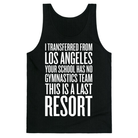 This Is A Last Resort Tank Top