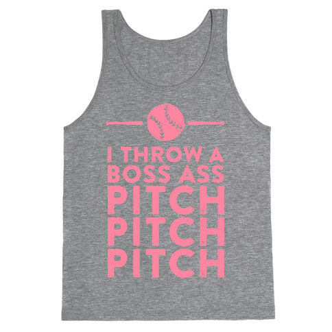 I Throw a Boss Ass Pitch Tank Top